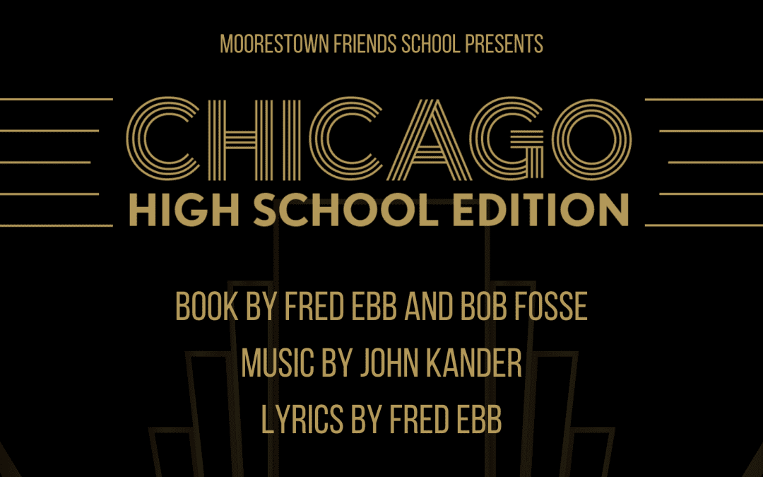MFS Theatre Presents ​​​​​​​CHICAGO: HIGH SCHOOL EDITION!