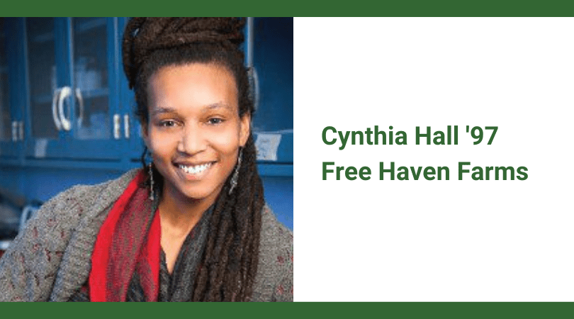 Alumni Environmental Stewardship Profile: Cynthia Hall ’97, Free Haven Farms