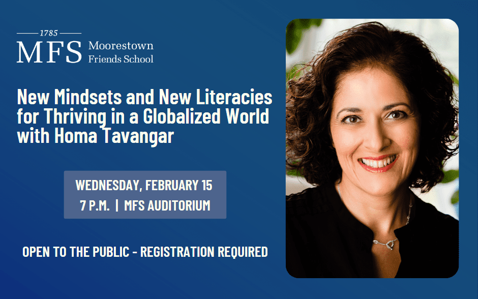 “New Mindsets and New Literacies for Thriving in a Globalized World” with Homa Tavangar – Wednesday, February 15