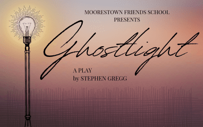 MFS Theater Presents Ghostlight, a play by Stephen Gregg